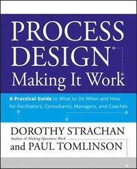 bokomslag Process Design: Making it Work