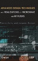 bokomslag Advanced Design Techniques and Realizations of Microwave and RF Filters