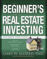 bokomslag The Beginner's Guide to Real Estate Investing