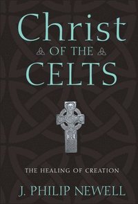 bokomslag Christ Of The Celts