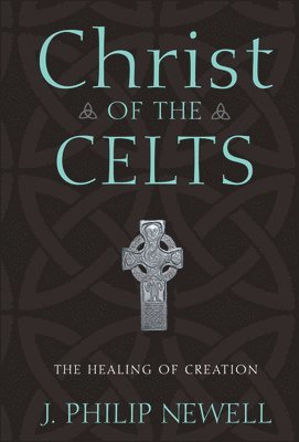 bokomslag Christ Of The Celts