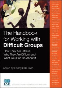 bokomslag The Handbook for Working with Difficult Groups