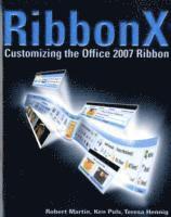 bokomslag RibbonX: Customizing the Office 2007 Ribbon