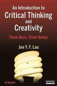 bokomslag An Introduction to Critical Thinking and Creativity