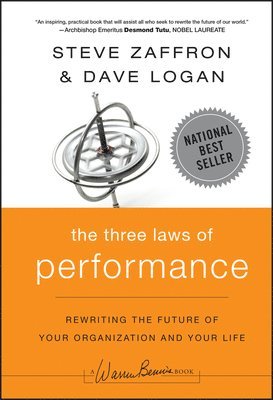 Steve Zaffron, Dave Logan - Three Laws of Performance, Inbunden