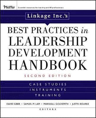 Linkage Inc., David Giber, Samuel M. Lam, Marshall Goldsmith, Justin Bourke - Linkage Inc's Best Practices in Leadership Development Handbook, Inbunden
