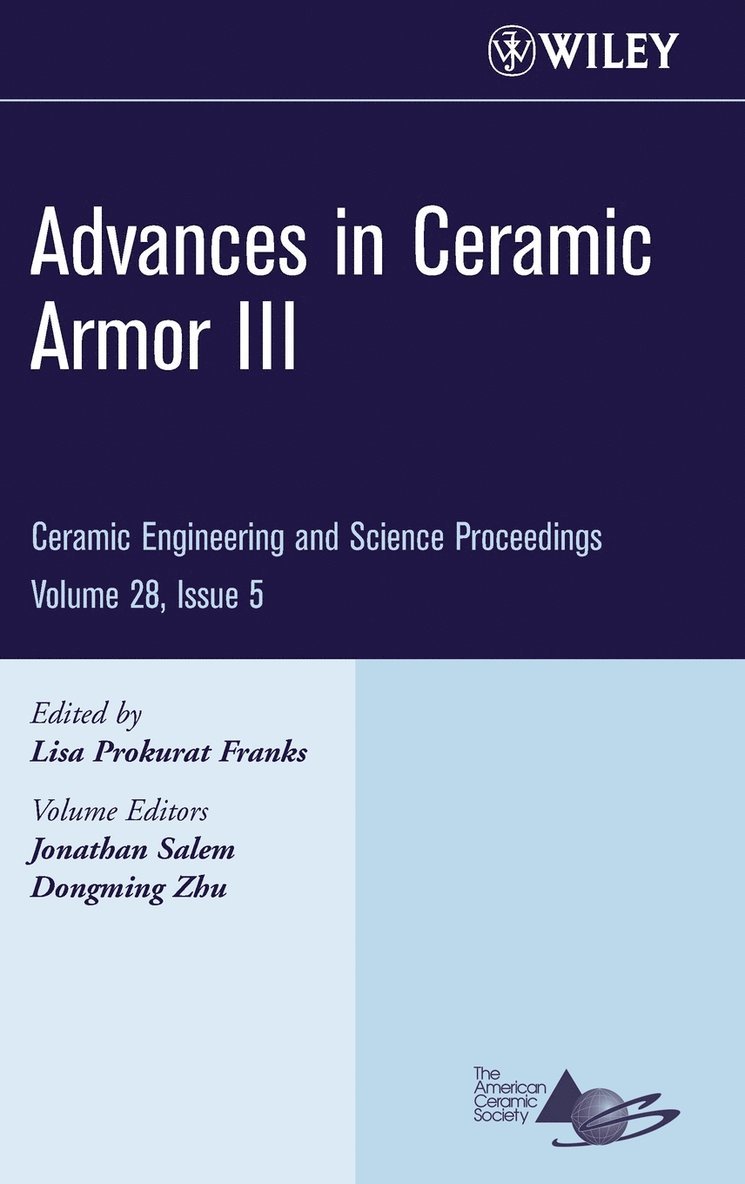 Advances in Ceramic Armor III, Volume 28, Issue 5 1