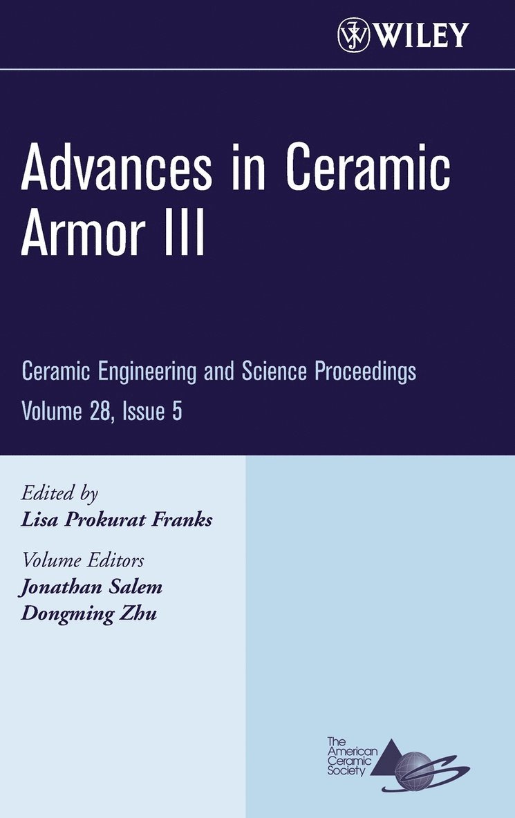 Franks, Salem, Lisa Prokurat Franks - Advances in Ceramic Armor III, Volume 28, Issue 5, Inbunden