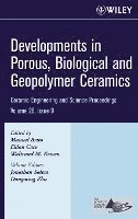 Manuel E. Brito, Eldon Case, Waltraud M. Kriven - Developments in Porous, Biological and Geopolymer Ceramics, Volume 28, Issue 9, Inbunden