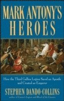 bokomslag Mark Antony's Heroes