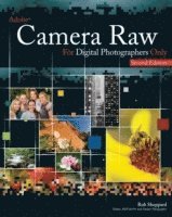 bokomslag Adobe Camera Raw For Digital Photographers Only 2nd Edition