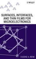 bokomslag Electronic Material Science and Surfaces, Interfaces, and Thin Films for Microelectronics