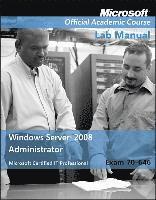Exam 70-646 Windows Server 2008 Administrator Lab Manual 1