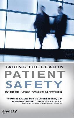 Taking the Lead in Patient Safety 1