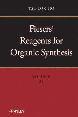 Fiesers' Reagents for Organic Synthesis, Volume 24 1