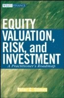 bokomslag Equity Valuation, Risk, and Investment