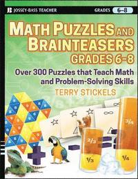 bokomslag Math Puzzles and Brainteasers, Grades 6-8