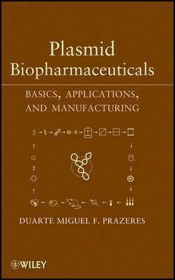 Duarte Miguel F. Prazeres, Duarte Miguel F Prazeres - Plasmid Biopharmaceuticals, Inbunden
