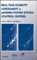 S. C. Savulescu - Real-Time Stability Assessment in Modern Power System Control Centers, Inbunden