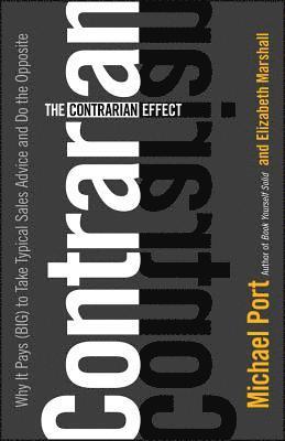 Michael Port, Elizabeth Marshall - Contrarian Effect, Inbunden