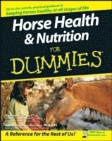 bokomslag Horse Health and Nutrition For Dummies