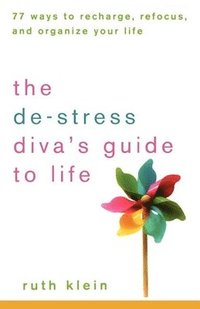 bokomslag The De-stress Diva's Guide to Life