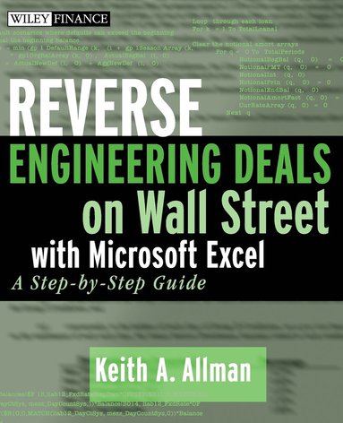 Keith A. Allman - Reverse Engineering Deals on Wall Street with Microsoft Excel, + Website, Häftad