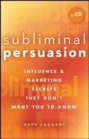 Dave Lakhani - Subliminal Persuasion, Inbunden