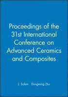 Proceedings of the 31st International Conference on Advanced Ceramics and Composites 1