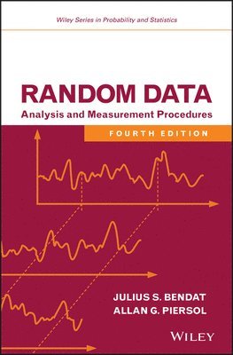 Julius S. Bendat, Allan G. Piersol - Random Data, Inbunden