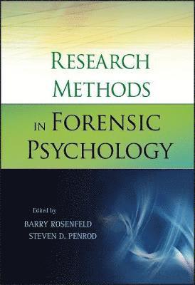 Barry Rosenfeld, Steven D. Penrod, NY) Rosenfeld, Barry (Fordham University, New York, Editors) Penrod, Steven D. (John Jay College of Criminal Justice, New York, NY, Steven D Penrod - Research Methods in Forensic Psychology, Inbunden