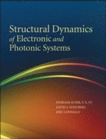 Ephraim Suhir, T. X. Yu, David S. Steinberg - Structural Dynamics of Electronic and Photonic Systems, Inbunden