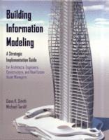 Dana K. Smith, Michael Tardif - Building Information Modeling, Inbunden