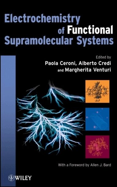 Margherita Venturi, Paola Ceroni, Alberto Credi, Margherita Venturi - Electrochemistry of Functional Supramolecular Systems, Inbunden