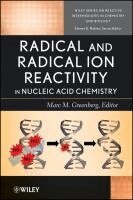 Michael D. Greenberg - Radical and Radical Ion Reactivity in Nucleic Acid Chemistry, Inbunden