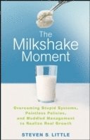bokomslag The Milkshake Moment