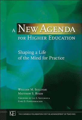 William M. Sullivan, Matthew S Rosin - New Agenda for Higher Education, Inbunden