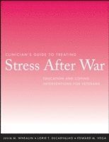 Clinician's Guide to Treating Stress After War 1