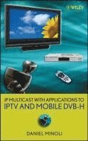 bokomslag IP Multicast with Applications to IPTV and Mobile DVB-H