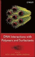 bokomslag DNA Interactions with Polymers and Surfactants