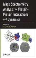 bokomslag Mass Spectrometry Analysis for Protein-Protein Interactions and Dynamics