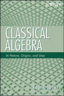 bokomslag Classical Algebra