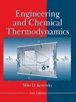 Milo D. Koretsky - Engineering and Chemical Thermodynamics, Inbunden