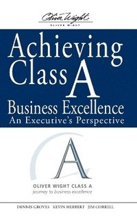 bokomslag Achieving Class A Business Excellence