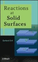 Gerhard Ertl - Reactions at Solid Surfaces, Inbunden