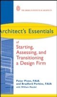 bokomslag Architect's Essentials of Starting, Assessing and Transitioning a Design Firm