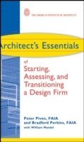 Architect's Essentials of Starting, Assessing and Transitioning a Design Firm