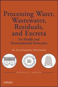 bokomslag Processing Water, Wastewater, Residuals, and Excreta for Health and Environmental Protection