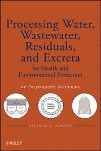 bokomslag Processing Water, Wastewater, Residuals, and Excreta for Health and Environmental Protection