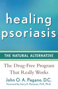 bokomslag Healing Psoriasis: The Natural Alternative